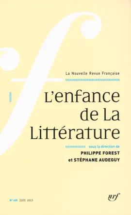 Read: La Book Nouvelle Revue Française N° 605. L'enfance de la littérature