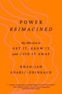 Power Reimagined by Khadijah Sharif-Drinkard