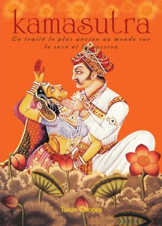 Kamasutra: Worlds Oldest Treatise On Sex (French) (HB) by Tarun Chopra