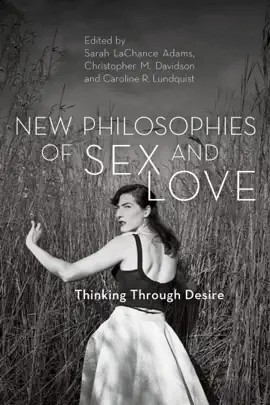 Read: Book New Philosophies of Sex and Love