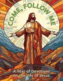 Come, Follow Me: A Year of Devotions on the Life of Jesus by Wayne Palmer