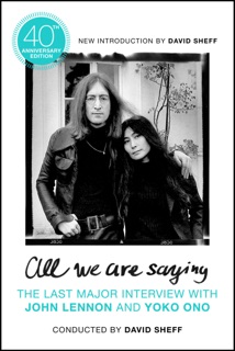 All We Are Saying by John Lennon, Yoko Ono & David Sheff