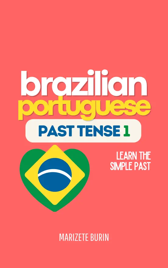 Brazilian Portuguese Past Tense 1