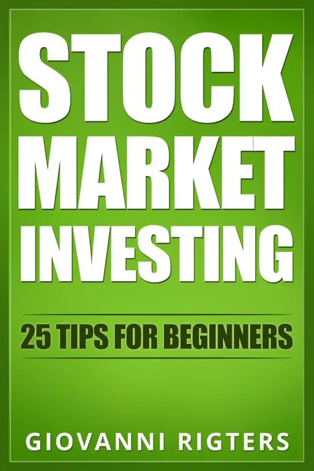 Stock Market Investing: 25 Tips for Beginners