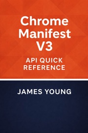 Chrome Manifest V3 API 速查手册