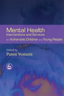 Read: Mental Book Health Interventions and Services for Vulnerable Children and Young People