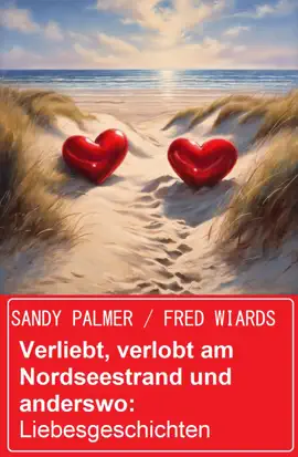 Read: Book Verliebt, verlobt am Nordseestrand und anderswo: Liebesgeschichten