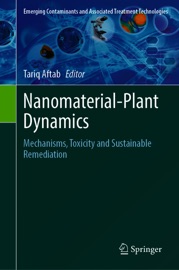Nanomaterial-Plant Dynamics - Tariq Aftab