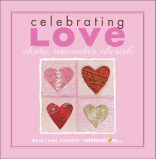 Celebrating Love by Jim McCann