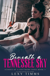 Beneath a Tennessee Sky - Lexy Timms Cover Art