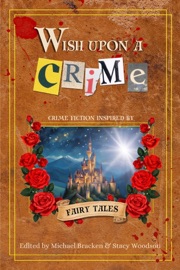 Wish Upon a Crime - Michael Bracken & Stacy Woodson