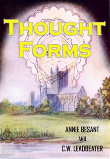 Thought-Forms by Annie Besant & C.W. Leadbeater