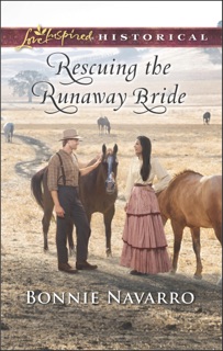Rescuing the Runaway Bride by Bonnie Navarro