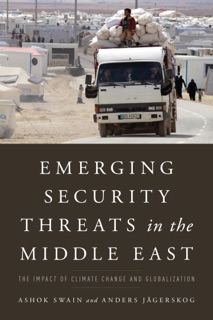 Emerging Security Threats in the Middle East by Ashok Swain & Anders Jägerskog