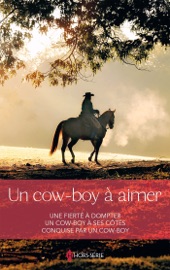 Un cow-boy à aimer - Linda Lael Miller, Meg Maxwell & Marie Ferrarella