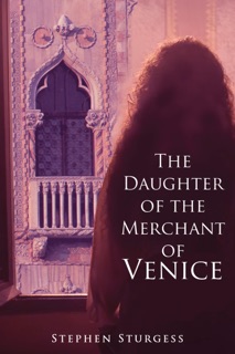 The Daughter of The Merchant of Venice by Stephen Sturgess