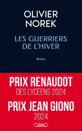 Read: Les Guerriers de l'Hiver : prix Renaudot des Book lycéens 2024 - prix Jean Giono 2024