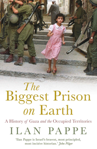The Biggest Prison on Earth - Ilan Pappe Cover Art