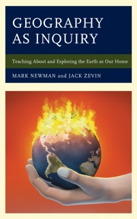 Geography as Inquiry by Mark Newman & Jack Zevin