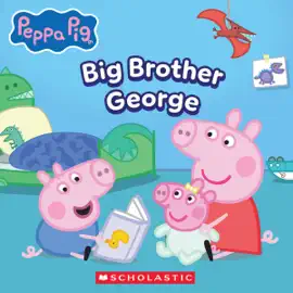 Read: Big Brother George (Peppa Pig) Book