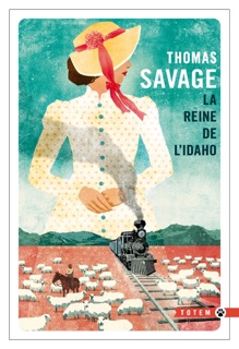 La reine de l'Idaho by Thomas Savage & Pierre Furlan