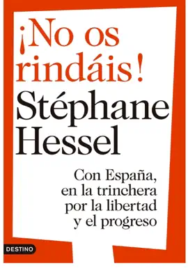 ¡No os rindáis! - Stéphane Hessel & Lluís Uría