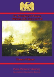 The Adventures of Thomas Williams of St. Ives, Cornwall - Thomas Williams