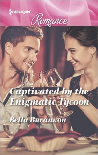 Captivated by the Enigmatic Tycoon by Bella Bucannon