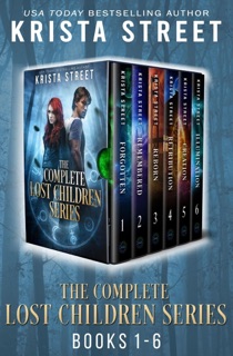 The Complete Lost Children Series: Books 1-6 by Krista Street
