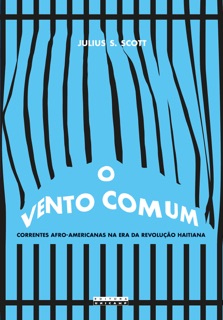 O VENTO COMUM by Julius S. Scott & Elizabeth de A. S. Martins