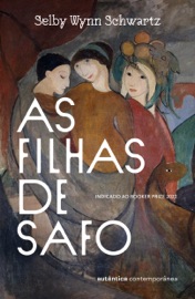 As filhas de Safo - Selby Wynn Schwartz