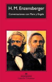 Conversaciones con Marx y Engels - Michael Faber Kaiser & Hans Magnus Enzensberger
