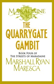 The Quarrygate Gambit - Marshall Ryan Maresca