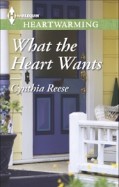 What the Heart Wants - Cynthia Reese