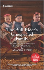 The Bull Rider's Unexpected Family - Tina Leonard & Amanda Renee