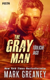 The Gray Man - Tödliche Jagd - Mark Greaney
