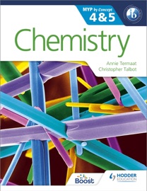 Chemistry for the IB MYP 4 & 5 - Annie Termaat & Christopher Talbot