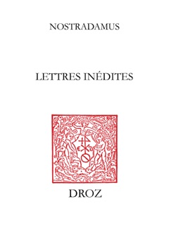 Lettres inédites by Nostradamus & Jean Dupèbe
