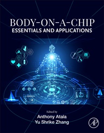 Body-on-a-Chip - J. Shrike Zhang & Anthony Atala