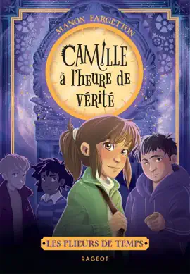 Read: Les plieurs de temps - Tome 3 : Camille à Book l'heure de vérité
