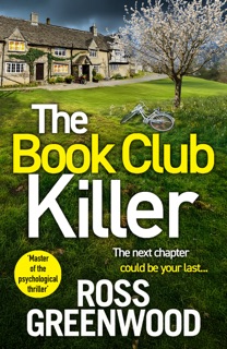 The Book Club Killer by Ross Greenwood