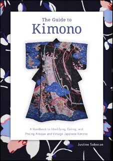 The Guide to Kimono by Justine Sobocan