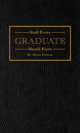 Stuff Every Graduate Should Know