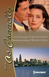 A noiva do xeque - Rendição incondicional - Caroline Cross & Maureen Child
