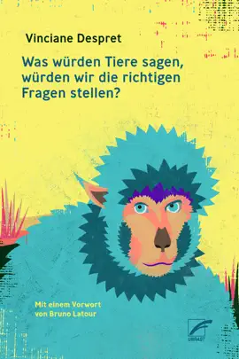 Read: Book Was würden Tiere sagen, würden wir die richtigen Fragen stellen?