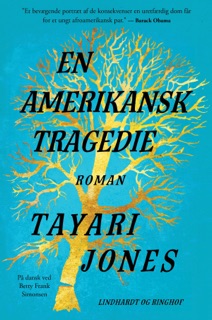 En amerikansk tragedie by Tayari Jones