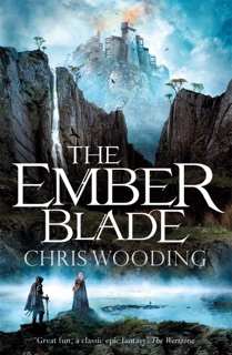The Ember Blade by Chris Wooding