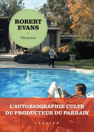 Robert Evans, Mémoires - Robert Evans