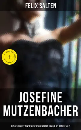 Read: Josefine Mutzenbacher (Die Geschichte einer Wienerischen Dirne von ihr selbst Book erzählt)