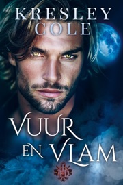 Vuur en Vlam: een weerwolf romantasy - Kresley Cole